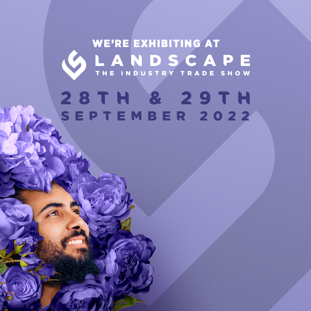 We're exhibiting at LANDSCAPE - the industry trade show. 28th & 29th September, hall 3 nec, birmingham